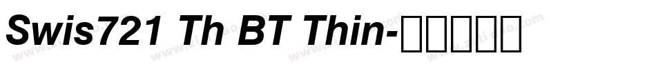 Swis721 Th BT Thin字体转换